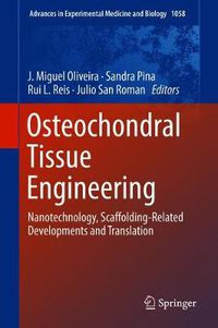 Cover image for Osteochondral Tissue Engineering: Nanotechnology, Scaffolding-Related Developments and Translation