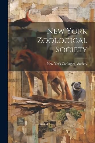 Cover image for New York Zoological Society