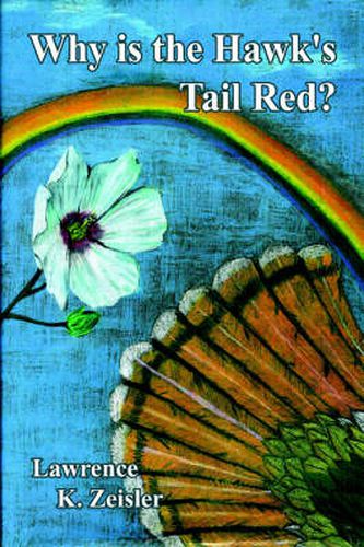 Cover image for Why is the Hawk's Tail Red?