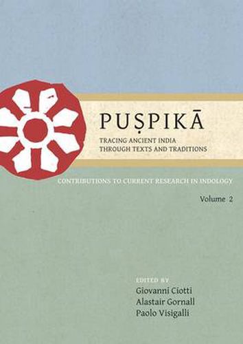 Cover image for Puspika: Tracing Ancient India Through Texts and Traditions: Contributions to Current Research in Indology Volume 2