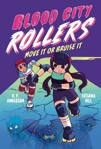 Cover image for Blood City Rollers: Move It or Bruise It