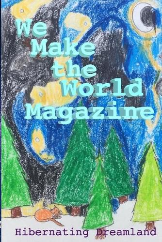 Cover image for Hibernating Dreamland - Issue #3 - WE MAKE THE WORLD MAGAZINE (WMWM)