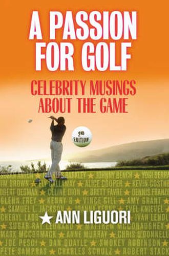 Cover image for A Passion for Golf: Celebrity Musings About the Game