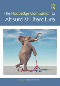 Cover image for The Routledge Companion to Absurdist Literature