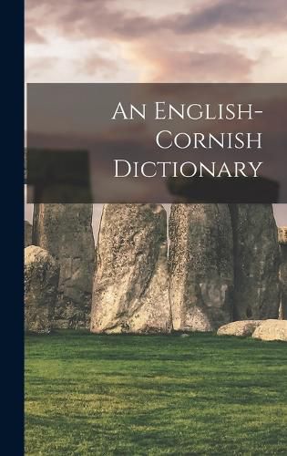 Cover image for An English-cornish Dictionary