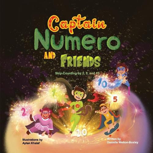 Cover image for Captain Numero and Friends: Skip-Counting By 2, 5, And 10