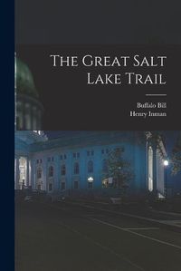 Cover image for The Great Salt Lake Trail