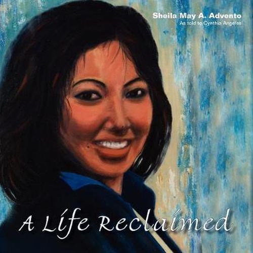 Cover image for A Life Reclaimed: How A Quadruple Amputee Regained Control Of Her Life