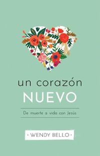 Cover image for Un nuevo corazon