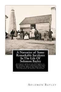 Cover image for A Narrative of Some Remarkable Incidents In The Life Of Solomon Bayley