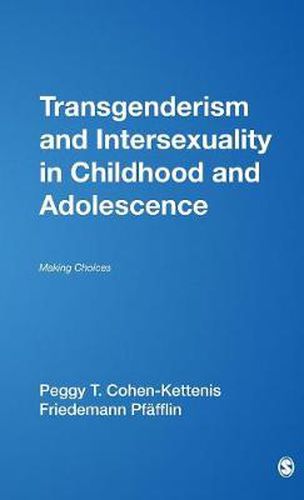 Cover image for Transgenderism and Intersexuality in Childhood and Adolescence: Making Choices