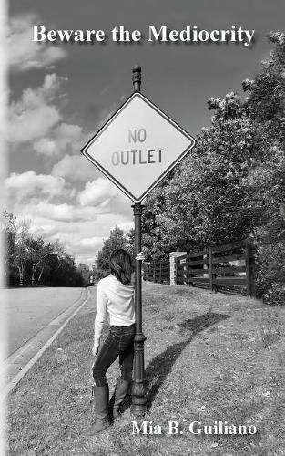 Cover image for Beware the Mediocrity: A Poetry Collection