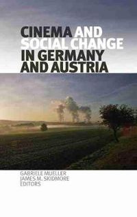 Cover image for Cinema and Social Change in Germany and Austria