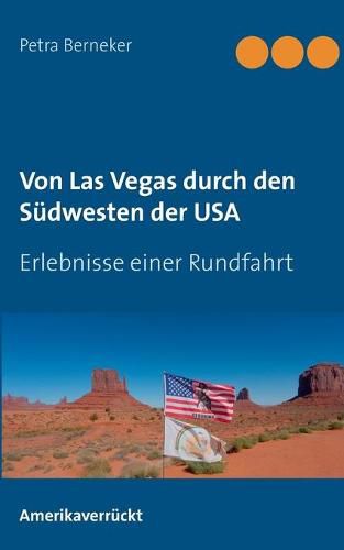 Cover image for Von Las Vegas durch den Sudwesten der USA: Erlebnisse einer Rundfahrt