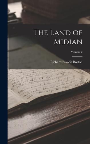 The Land of Midian; Volume 2