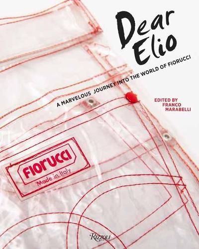 Cover image for Dear Elio: A Marvellous Journey into the World of Fiorucci