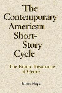 Cover image for The Contemporary American Short-Story Cycle: The Ethnic Resonance of Genre