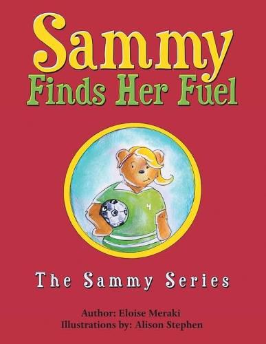 Cover image for Sammy Finds Her Fuel: The Sammy Series
