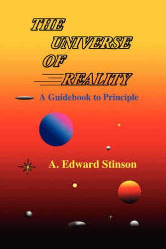 Cover image for The Universe of Reality: A Guidebook to Principle