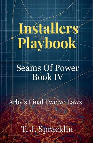 Cover image for Seams Of Power Book -IV Installers Playbook