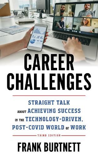 Cover image for Career Challenges: Straight Talk about Achieving Success in the Technology-Driven, Post-COVID World of Work