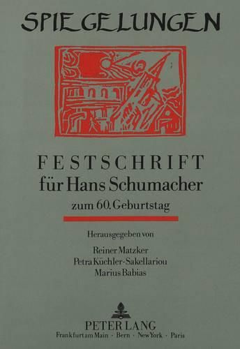 Cover image for Spiegelungen: Festschrift Fuer Hans Schumacher Zum 60. Geburtstag