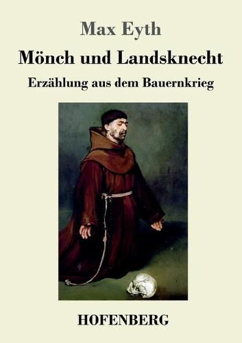 Cover image for Moench und Landsknecht: Erzahlung aus dem Bauernkrieg