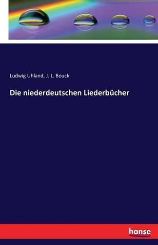 Cover image for Die niederdeutschen Liederbucher