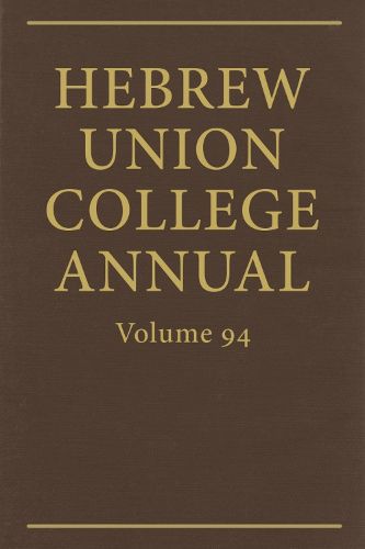 Hebrew Union College Annual Vol. 94 (2023)