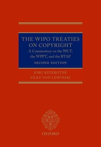 Cover image for The WIPO Treaties on Copyright: A Commentary on the WCT, the WPPT, and the BTAP