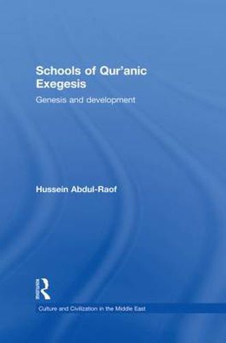 Cover image for Schools of Qur'anic Exegesis: Genesis and Development