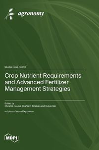 Cover image for Crop Nutrient Requirements and Advanced Fertilizer Management Strategies