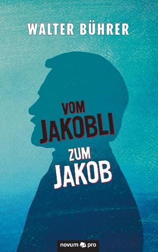 Cover image for Vom Jakobli zum Jakob