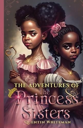 Cover image for The Adventures Of the Princess Sisters
