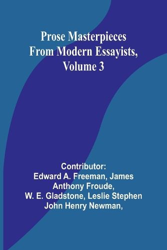 Cover image for Prose Masterpieces from Modern Essayists, Volume 3