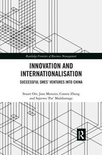 Cover image for Innovation and Internationalisation: Successful SMEs' Ventures into China