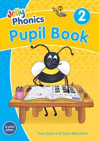 Cover image for Jolly Phonics Pupil Book 2: in Print Letters (British English edition)