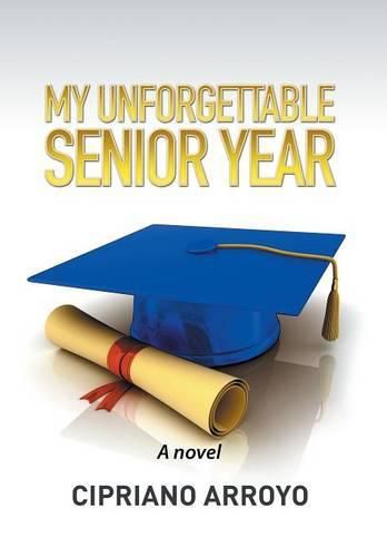 Cover image for My Unforgettable Senior Year