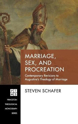 Cover image for Marriage, Sex, and Procreation: Contemporary Revisions to Augustine's Theology of Marriage