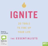 Cover image for Ignite: 20 Tools To Fire Up Your Life