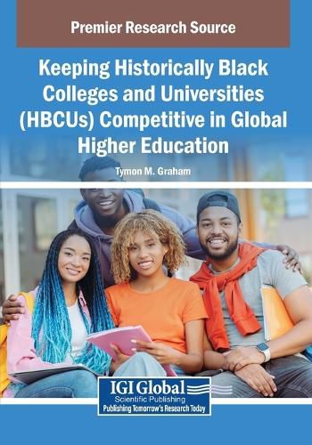 Cover image for Keeping Historically Black Colleges and Universities (HBCUs) Competitive in Global Higher Education