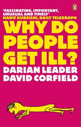 Cover image for Why Do People Get Ill?: Exploring the Mind-body Connection