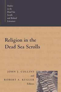 Cover image for Religion in the Dead Sea Scrolls