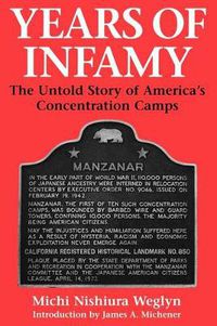 Cover image for Years of Infamy: The Untold Story of America's Concentration Camps