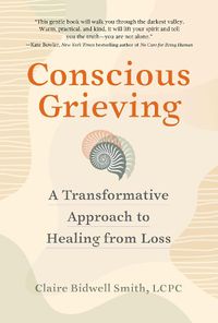 Cover image for Conscious Grieving