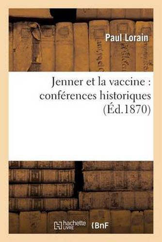 Cover image for Jenner Et La Vaccine: Conferences Historiques