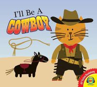 Cover image for I'll Be a Cowboy