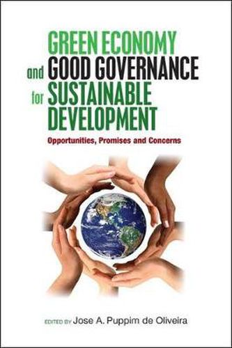 Green economy and good governance for sustainable development: opportunities, promises and concerns