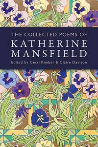 Cover image for Collected Poems of Katherine Mansfield, The
