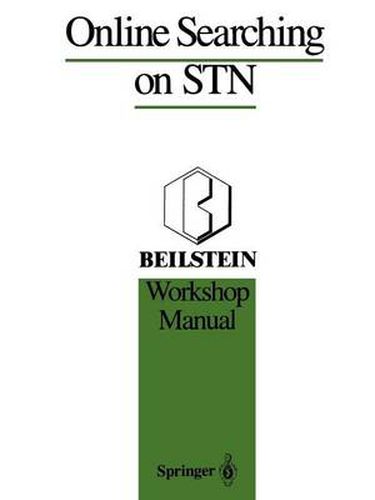 Cover image for Online Searching on STN: Beilstein Workshop Manual